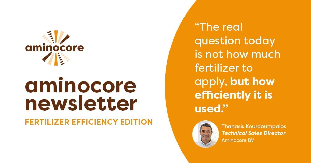 Aminocore newsletter, fertilizer efficiency edition